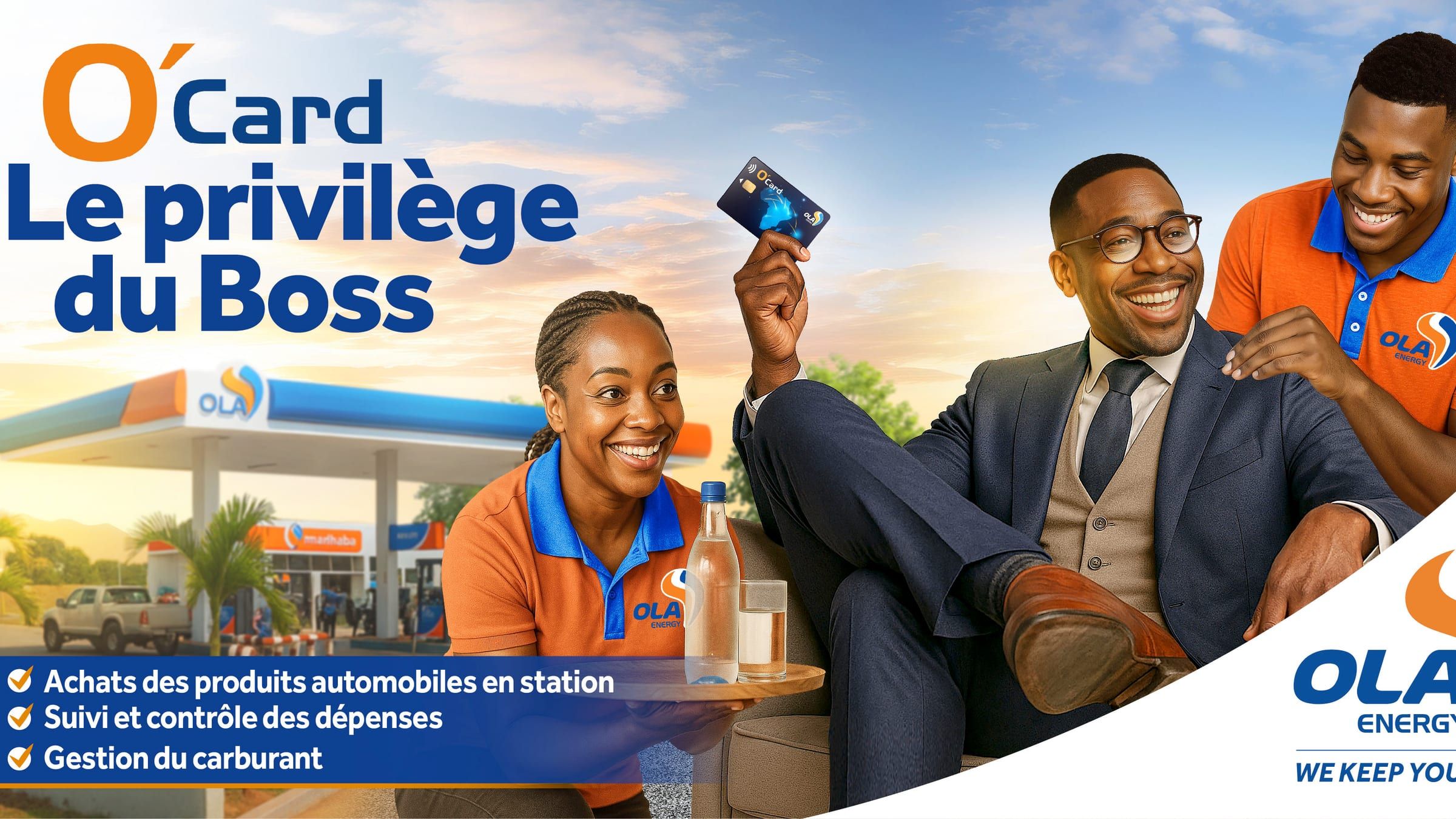 Affiche 6x3 O'Card « Le privilège du Boss » : un homme d'affaires brandit sa carte O'Card, entouré de deux employés OLA souriants, devant une station-service.
